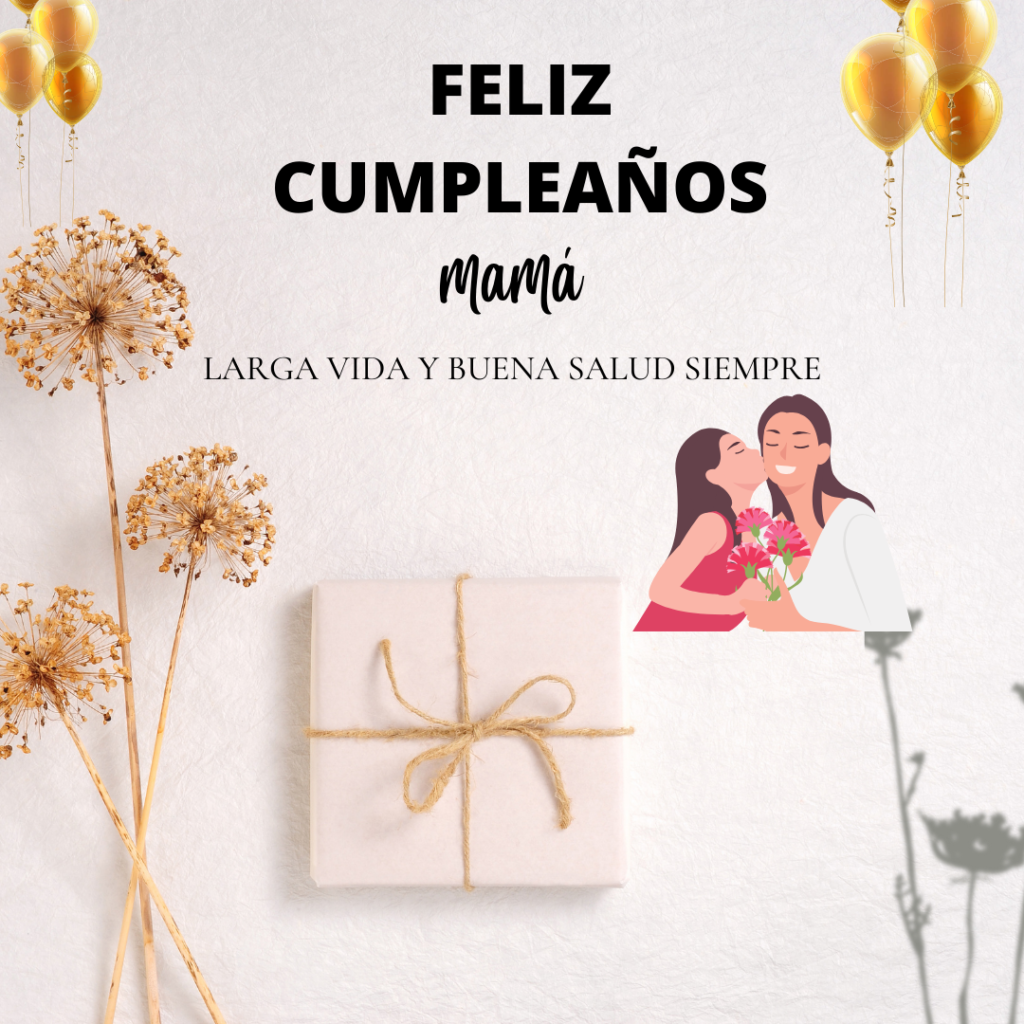 Frases de feliz cumpleaños para mamá!!